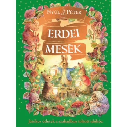 Nyúl Péter világa - Erdei Mesék