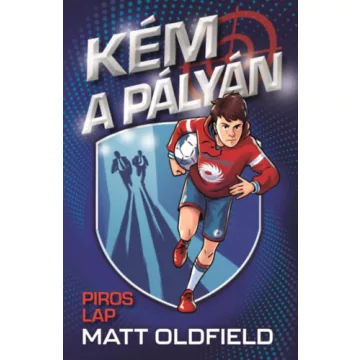   Kém a pályán - Piros lap - Matt Oldfield (kötött áras) 
