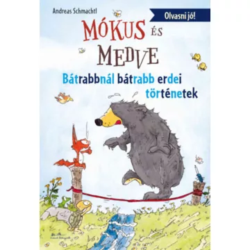 Mókus és medve - Bátrabbnál bátrabb erdei történetek