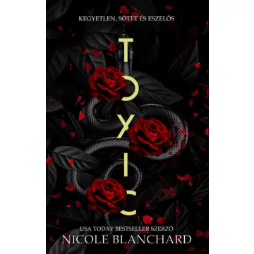 TOXIC - Nicole Blanchard (kötött áras) 