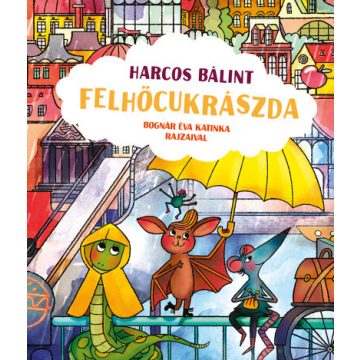 Harcos Bálint - Felhőcukrászda