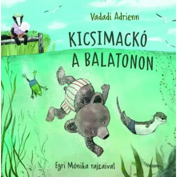 Vadadi Adrienn - Kicsimackó a Balatonon