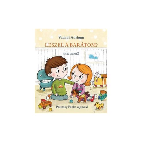 Vadadi Adrienn - Leszel a barátom? - Ovis mesék 