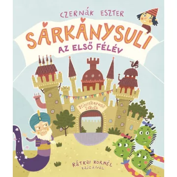 Sárkánysuli - Az első félév - Czernák Eszter