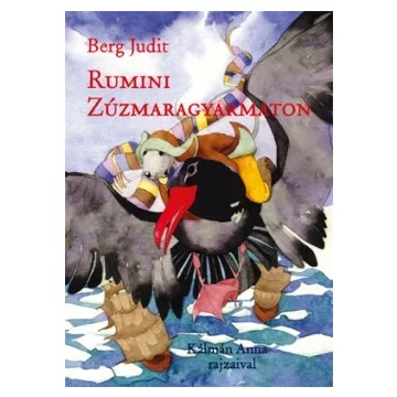 Berg Judit - Rumini Zúzmaragyarmaton - Rumini 2.