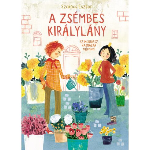  A zsémbes királylány - Szakács Eszter 