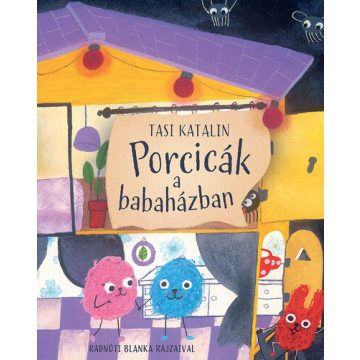 Porcicák a babaházban - Tasi Katalin (kötött áras) 