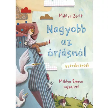 Nagyobb az óriásnál - Miklya Zsolt (kötött áras) 