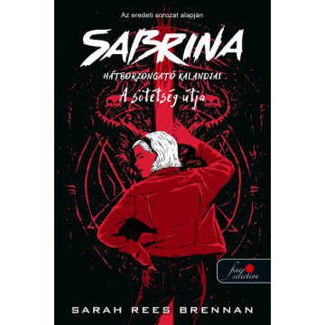   Sarah Rees Brennan - A Sötétség Útja - Sabrina hátborzongató kalandjai 3.