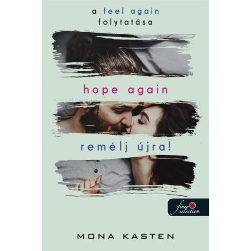 Mona Kasten - Hope Again - Remélj újra! - Újrakezdés 4.