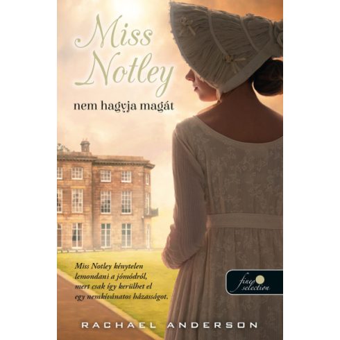 Rachael Anderson - Miss Notley nem hagyja magát - Tanglewood 2.