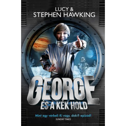 Lucy Hawking - Stephen Hawking - George és a kék hold