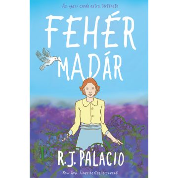 R.j. Palacio - Fehér madár