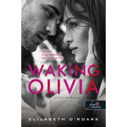 Elizabeth O'Roark - Waking Olivia - Olivia ébredése