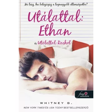 Whitney G. - Utálattal: Ethan és Utálattal: Rachel