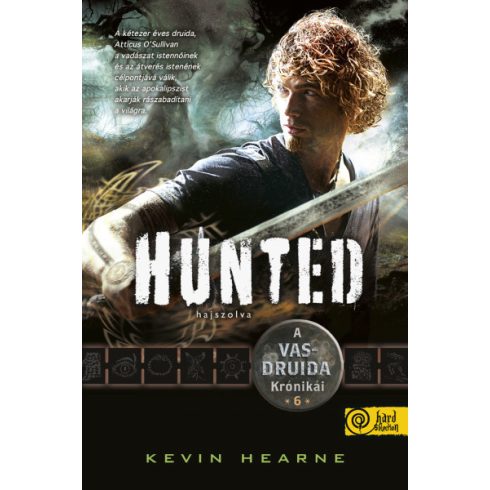Hunted - Hajszolva - A Vasdruida Krónikái 6.- Kevin Hearne