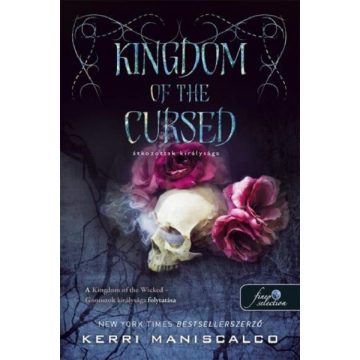   Kingdom of the Cursed - Átkozottak királysága - Gonoszok királysága 2. -  Kerri Maniscalco