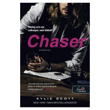 Chaser - Üldözés - A csehó 3. A CSEHÓ - Kylie Scott