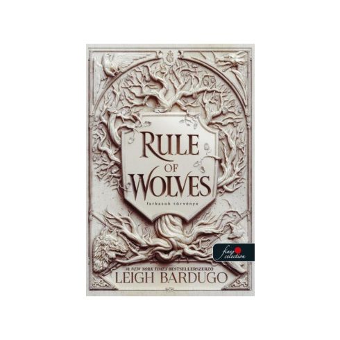 Rule of Wolves - Farkasok törvénye - Leigh Bardugo