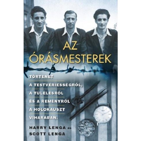 Az órásmesterek -  Harry Lenga, Scott Lenga