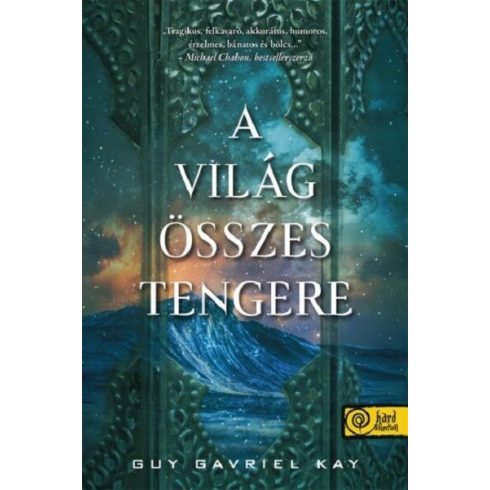 A világ összes tengere -  Guy Gavriel Kay