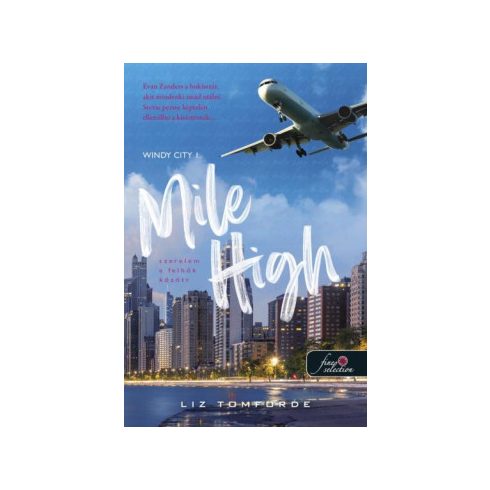   Mile High - Szerelem a felhők között - Windy City 1. - Liz Tomforde 