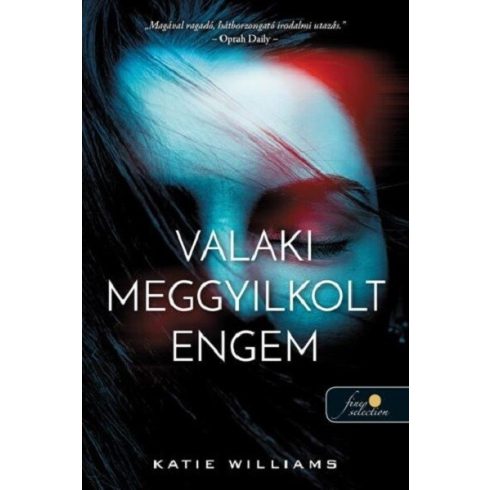 Valaki meggyilkolt engem -  Katie Williams