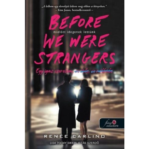 Before We Were Strangers - Mielőtt idegenek lettünk - Renée Carlino (kötött áras)