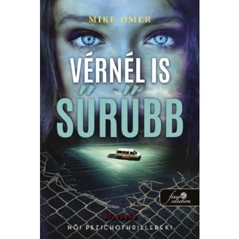 Vérnél is sűrűbb - Zoe Bentley 3. - Mike Omer (kötött áras) 