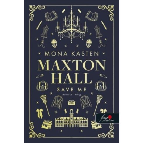 Save Me - Ments meg - Maxton Hall  , Mona Kasten