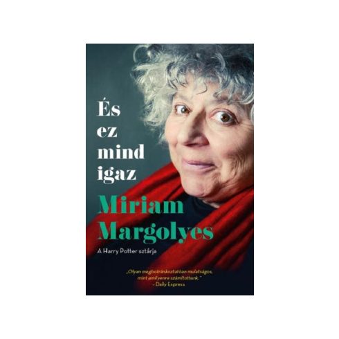   És ez mind igaz - Miriam Margolyes  