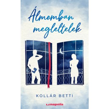 Kollár Betti - Álmomban megleltelek