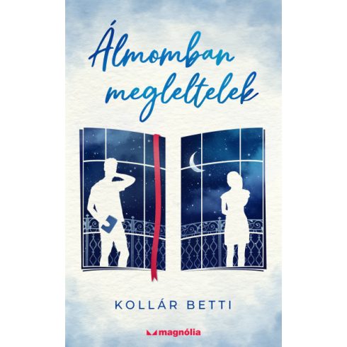 Kollár Betti - Álmomban megleltelek