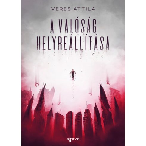 Veres Attila - A valóság helyreállítása