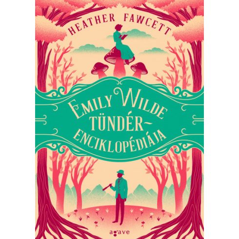 Emily Wilde tündérenciklopédiája - Heather Fawcett