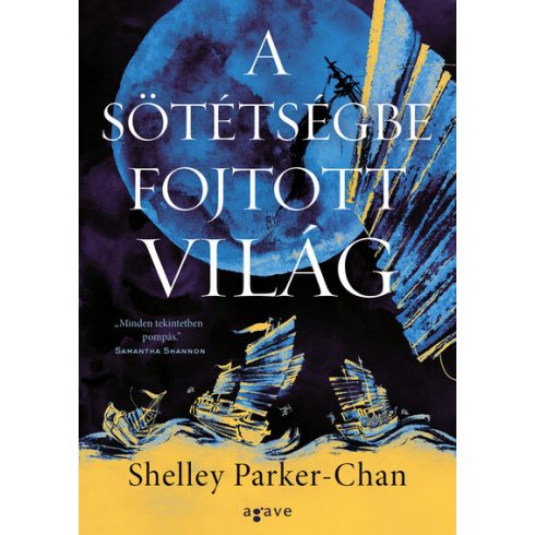 A sötétségbe fojtott világ - A nappá vált lány - Shelley Parker-Chan