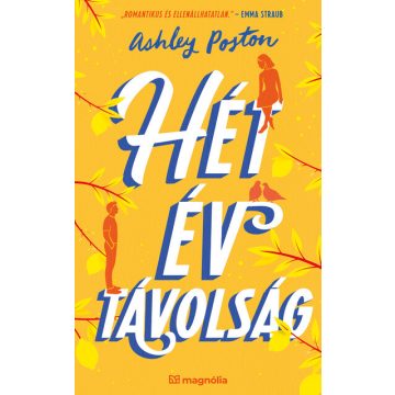 Hét év távolság - Ashley Poston (kötött áras)