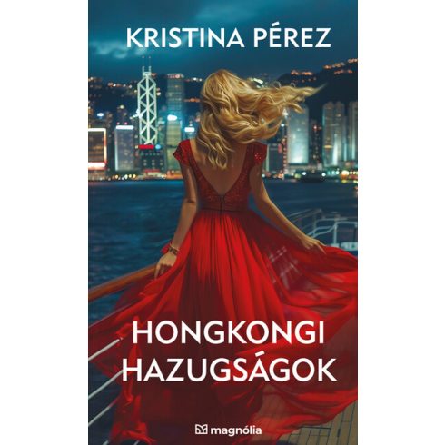 Hongkongi hazugságok -  Kristina Pérez