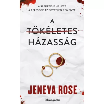 A tökéletes házasság - Jeneva Rose (kötött áras)