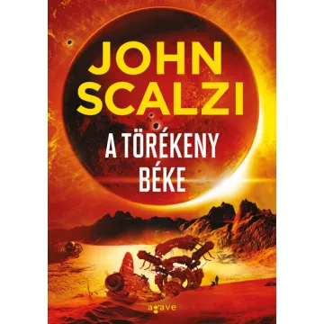   A törékeny béke - Vének háborúja - John Scalzi (már nem kötött áras) 