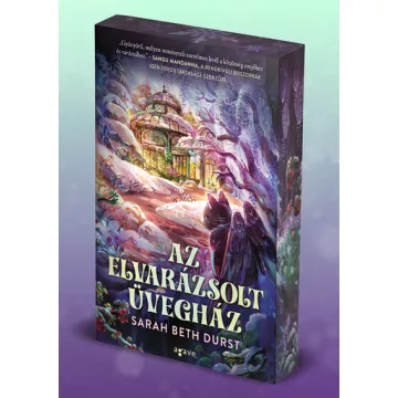   Az elvarázsolt üvegház - Bűbájok boltja (élfestett) - Sarah Beth Durst (kötött áras) 
