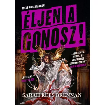 Éljen a gonosz! - Sarah Rees Brennan (kötött áras) 