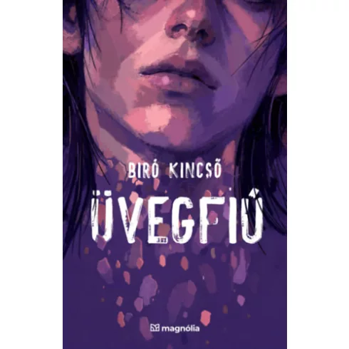 Üvegfiú - Biró Kincső (kötött áras) 