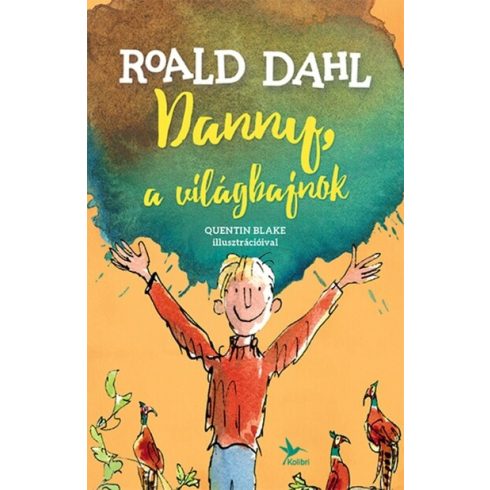 Danny, a világbajnok - Roald Dahl (kötött áras) 