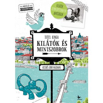   Kilátók és miniszobrok - Mesélő zsebkönyvek - Tittel Kinga