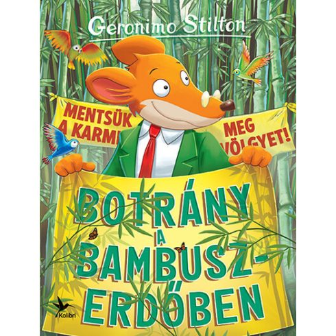 Botrány a bambuszerdőben - Geronimo Stilton