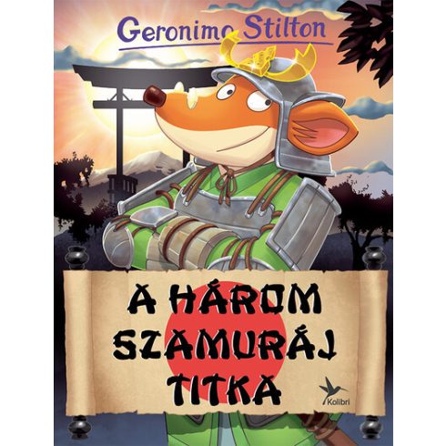 A Három Szamuráj titka - Mulatságos történetek Geronimo Stilton