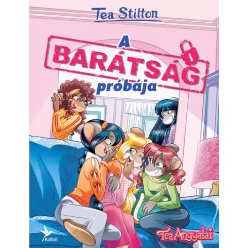 A barátság próbája - Tea Stilton