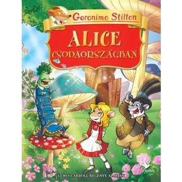 Alice Csodaországban - Geronimo Stilton (kötött áras) 
