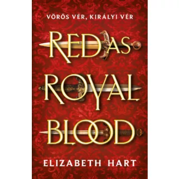   Red As Royal Blood - Vörös vér, királyi vér - Elizabeth Hart (kötött áras) 